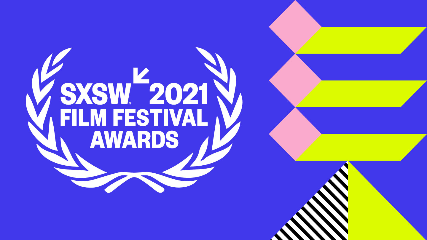 SXSW 2021 film festival unveils its winners